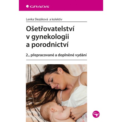 O šetřovatelství v gynekologii a porodnictví