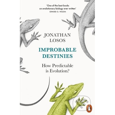 Improbable Destinies - Jonathan Losos