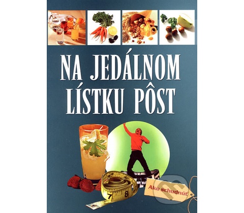 Na jedálnom lístku pôst - Hellmut Lützner