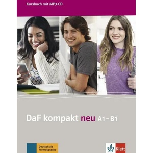 DaF Kompakt neu | Birgit Braun, Ulrike Trebesius-Bensch, Maik Walter, Margit Doubek, Nadja Fügert, Ondrej Kotas, Martina Marquardt Langermann, Martina Nied Curcio, Ilse Sander, Nicole Schäfer, Kathrin Schweiger (ISBN: 9783126763103)