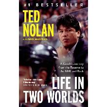 Life in Two Worlds - Meg Masters, Ted Nolan