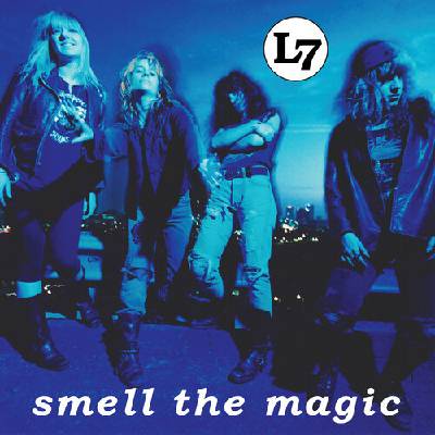 Smell the Magic - L7 CD