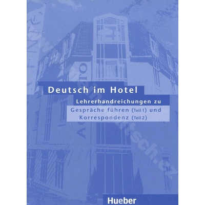 Deutsch im Hotel metodická príručka oboch častí