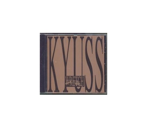 KYUSS: WRETCH CD