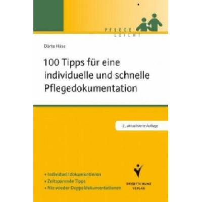 100 Tipps für eine individuelle und schnelle Pflegedokumentation | Dörte Häse
