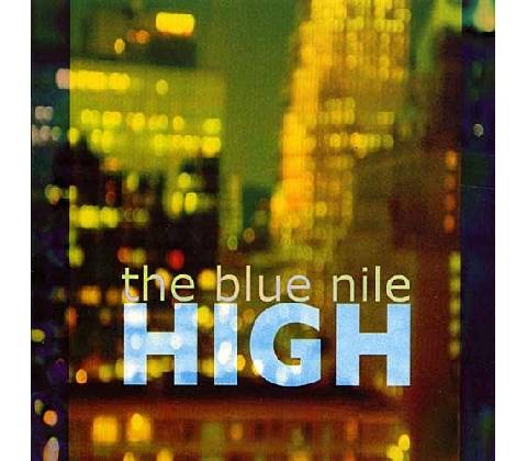 BLUE NILE: HIGH, CD