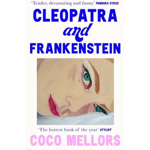 Cleopatra and Frankenstein (ISBN: 9780008421793)
