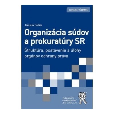 Organizácia súdov a prokuratúry SR