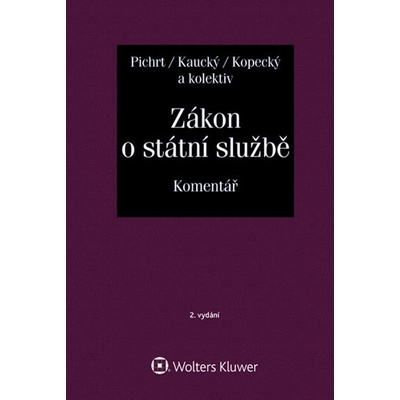Zákon o státní službě. Komentář - 2. vydání - Jan Pichrt; JIří Kaucký; Martin Kopecký; kolektiv