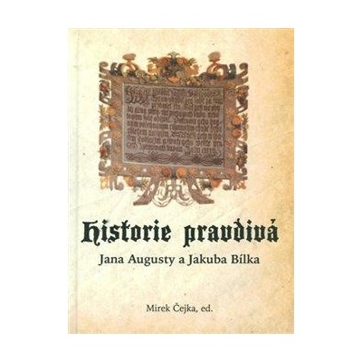 Historie pravdivá Jana Augusty a Jakuba Bílka