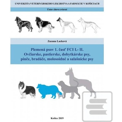 Plemená psov 1. časť FCI I.-II. ovčiarske, pastierske, dobytkárske psy, pinče, bradáče, molosoidné a
