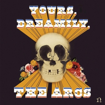 Arcs - Yours, Dreamily LP