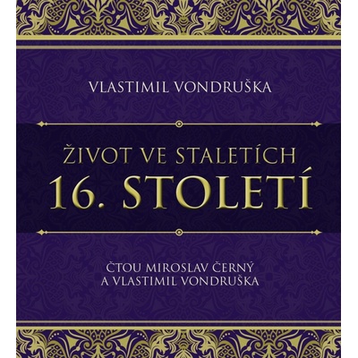 Život ve staletích – 16. století