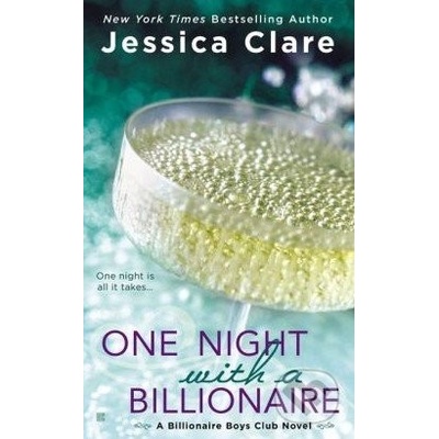One Night with a Billionaire - Jessica Clare
