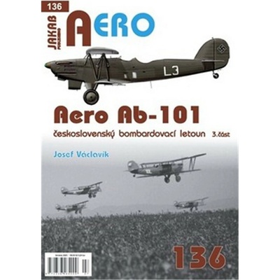 AERO č.136 - Aero Ab-101 československý bombardovací letoun 3. část