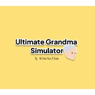 Ultimate Grandma Simulator