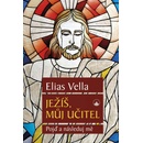Ježíš, můj Učitel - Pojď a následuj mě