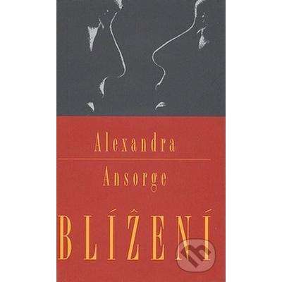 Blížení - Alexandra Ansorge