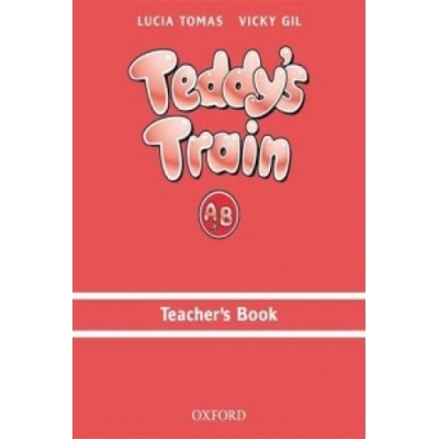 TEDDY´S TRAIN A AND B TEACHER´S BOOK