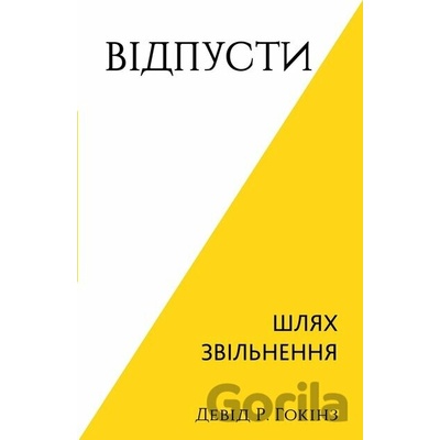 Vidpusty. Shliakh zvilnennia - David R. Hawkins