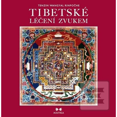Tibetské léčení zvukem Tenzin Wangyal Rinpočhe Médium CD