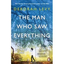 The Man Who Saw Everything - Deborah Levy