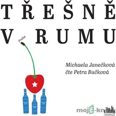 Třešně v rumu - Michaela Janečková