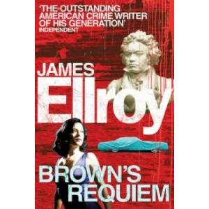Brown's Requiem | James Ellroy (2012)