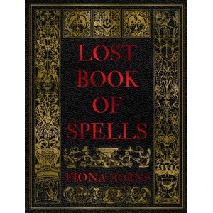 Lost Book of Spells | HORNE FIONA (ISBN: 9781922786005)