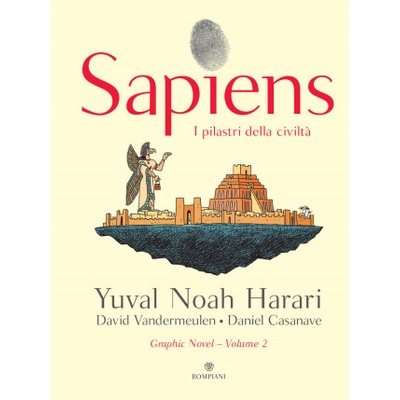 Sapiens. I pilastri della civiltà | Yuval Noah Harari