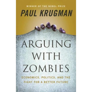 Arguing with Zombies | Paul Krugman (ISBN: 9781324005018)