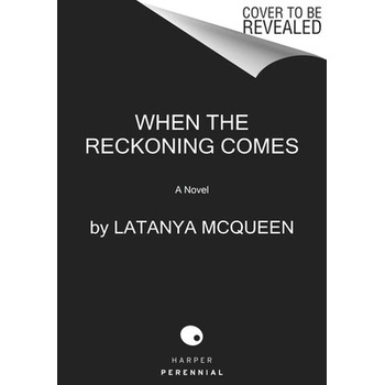 When the Reckoning Comes