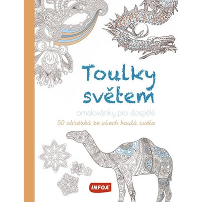 Toulky světem Omalovánky pro dospělé - autor neuvedený