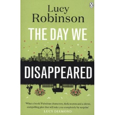 The Day We Disappeared - Lucy Robinson