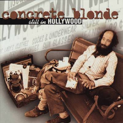 Concrete Blonde - Still In Hollywood CD