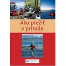 Ako prežiť v prírode