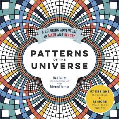 Patterns of the Universe: A Coloring Adventure in Math and Beauty Bellos AlexPaperback