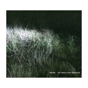 Headlight Serenade - Triosk CD