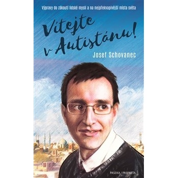 Vítejte v Autistánu Josef Schovanec CZ