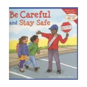 Be Careful and Stay Safe | Cheri Meiners (ISBN: 9781575422114)