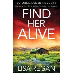 Find Her Alive | Lisa Regan (ISBN: 9781838882303)