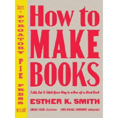 How to Make Books | Esther Smith