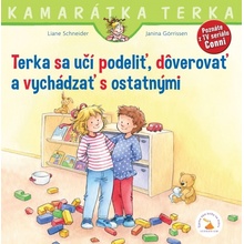 Terka sa učí podeliť, dôverovať a vychádzať s ostatnými