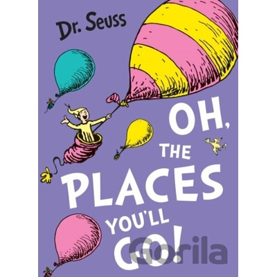 Oh, the Places Youll Go Dr. Seuss