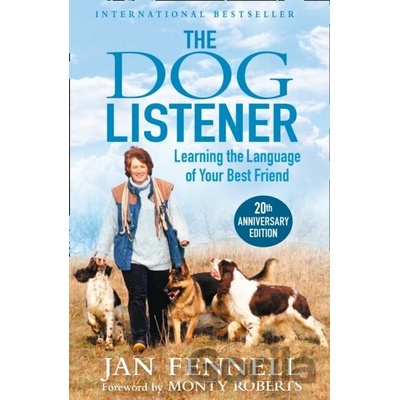 The Dog Listener - Special Edition - Jan Fennell , Monty Roberts