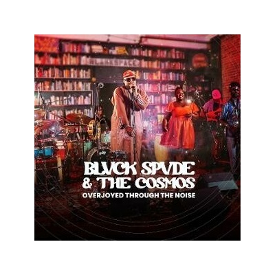 Blvck Spvde and The Cosmos - OVERJOYED THROUGH THE NOISE CD