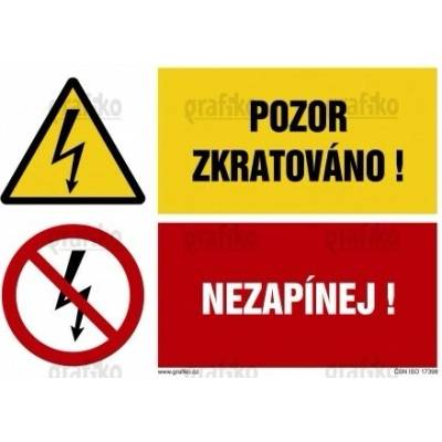 Grafiko | Pozor, zkratováno! / Nezapínej! - Materiál Hliník, Rozměr 297x210mm