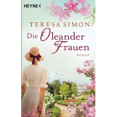Die Oleanderfrauen Teresa Simon