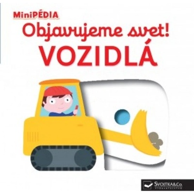 MiniPÉDIA – Objavujeme svet! Vozidlá
