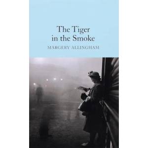 Tiger in the Smoke | Margery Allingham (2017)